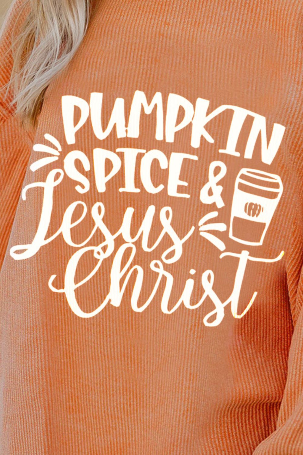 Pumpkin Spice and Jesus Graphic Round Neck Long Sleeve Oversize Sweatshirt