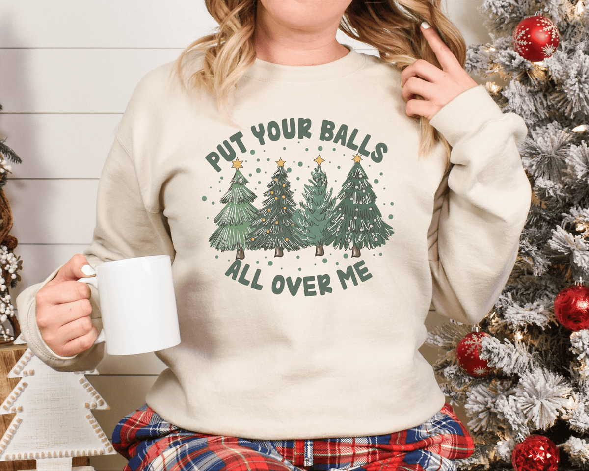 Put your balls all over me sand Graphic crew