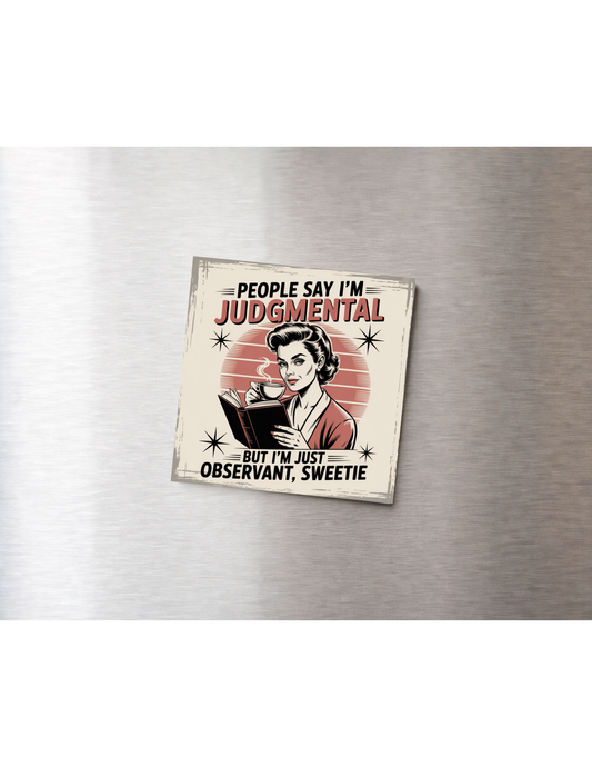 "Observant, Sweetie" Funny Retro Fridge Magnet