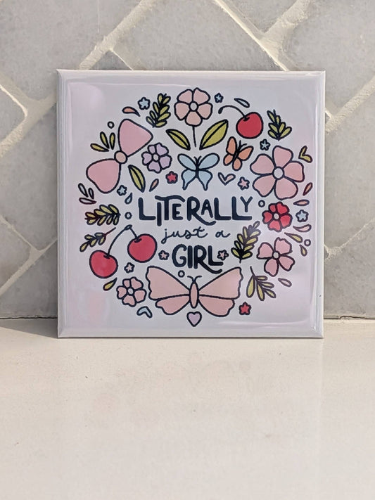 Literally Just A Girl Fridge Locker Magnet