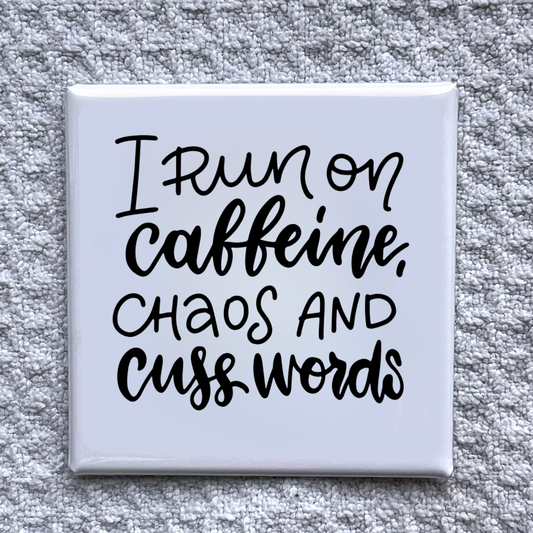 "I Run On" 2x2 Magnet-Handmade Fridge  Décor
